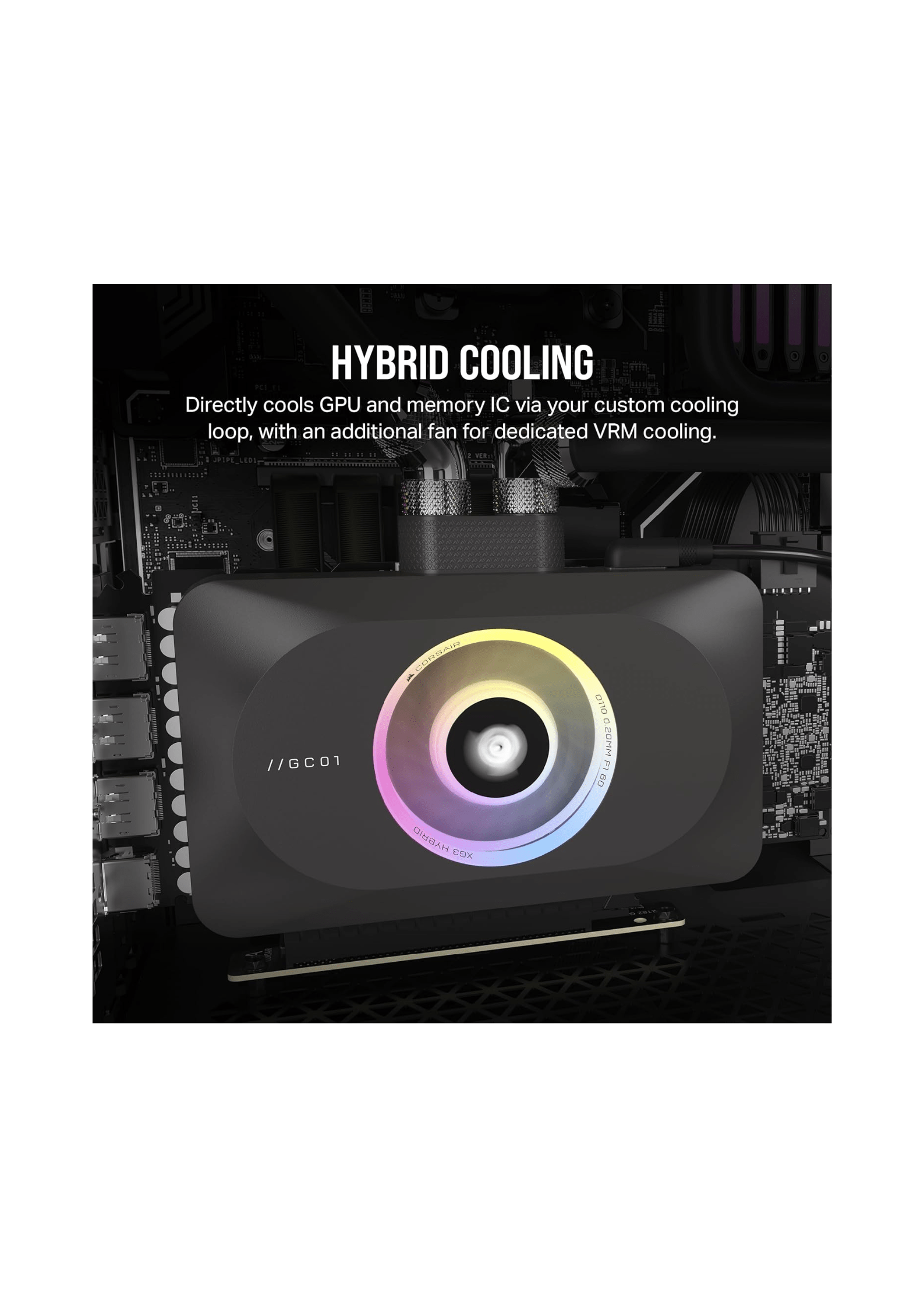 Corsair iCUE LINK XG3 RGB Hybrid GPU Water Block